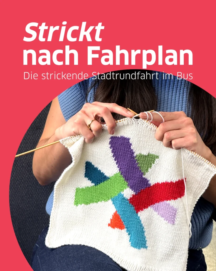 "Strickt nach Fahrplan" Die strickende Stadtrundfahrt im Bus