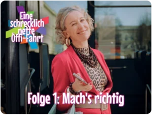 Eine schrecklich nette Öffi-Fahrt / Folge 1: "Mach's richtig"